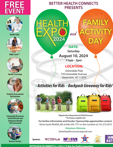 Event BETTER HEALTH CONNECTS HEALTH EXPO & FAMILY ACTIVITY DAY, SATURDAY, AUGUST 10, 2024, 11AM - 3PM UNIONDALE PARK, UNIONDALE, NY